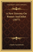 A New Travesty On Romeo And Juliet (1877) 1021972959 Book Cover