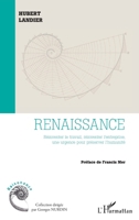 Renaissance: Réinventer le travail, réinventer l'entreprise, une urgence pour préserver l'humanité (Raisonance) (French Edition) 2343142653 Book Cover
