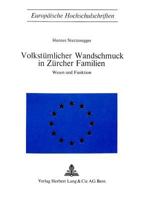Volkstuemlicher Wandschmuck in Zuercher Familien: Wesen Und Funktion 3261002247 Book Cover