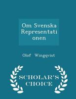 Om Svenska Representationen - Scholar's Choice Edition 129610303X Book Cover