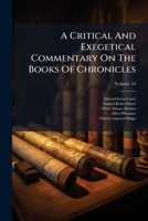A Critical And Exegetical Commentary On The Books Of Chronicles B0FKBXFLPR Book Cover