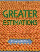 Greater Estimations 0805083154 Book Cover