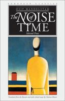The Noise Of Time: The Prose Of Osip Mandelstam 0865472386 Book Cover