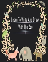 Learn To Write And Draw With The Zoo: kids, activity books Line Tracing, Letters, and More!, Practice for Kids, Write And Draw, age 4-8, page 93, (8.5 B08CWJ1PZD Book Cover