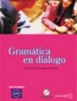 Gramatica En Dialogo, 2, A2, B1 + Cd Intermedio (Spanish Edition) 8496942066 Book Cover