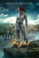 Liberating Fight 1949663590 Book Cover