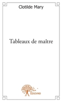 Tableaux de maître (French Edition) 2332608206 Book Cover