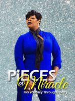 Pieces Of Miracle: Her Journey Through Poetry 1736591037 Book Cover