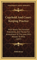 Copyhold and Court-Keeping Practice 1021977772 Book Cover