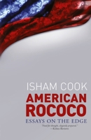 American Rococo: Essays on the Edge 0986293490 Book Cover