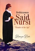 Bediuzzaman Said Nursi: Wonder of the Age 1597842605 Book Cover