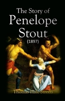 The Story of Penelope Stout 1387940287 Book Cover
