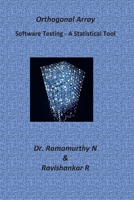Orthogonal Array: A Guide Book for Beginners - Demystifying Software Testing 8191033631 Book Cover