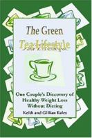 The Green Tea Lifestyle 1412015138 Book Cover