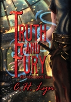 Truth and Fury: The Abredea Series Book Two 1960659081 Book Cover