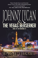 Johnny Lycan and the Vegas Berserker 1685130755 Book Cover