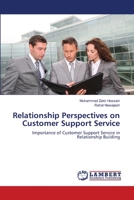 Relationship Perspectives on Customer Support Service 365912172X Book Cover