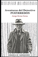 AVENTURAS del Detective Pueyrredón (Spanish Edition) B0DK14MZCX Book Cover