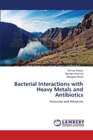 Bacterial Interactions with Heavy Metals and Antibiotics 3659422045 Book Cover