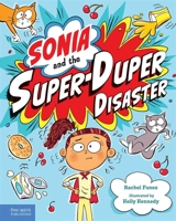 Sonia and the Super-Duper Disaster B0CKV936F3 Book Cover