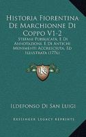 Historia Fiorentina De Marchionne Di Coppo V1-2: Stefani Pubblicata, E Di Annotazioni, E Di Antichi Munimenti Accresciuta, Ed Illustrata (1776) 1166072010 Book Cover