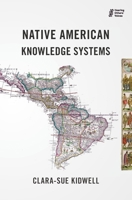 Native American Knowledge Systems 1911221639 Book Cover