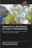 Superare la dormienza nei semi di Barbatimão (Italian Edition) 6208175275 Book Cover