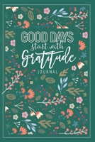 Good Days Start With Gratitude: Give Thanks to the Lord: A 52 Week Inspirational Guide to More Prayer and Less Stres: Christian Gratitude Journal for Women: Gratitude Journal 1660844029 Book Cover