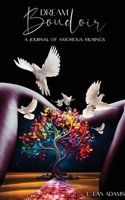 Dream Boudoir: A Journal of Amorous Musings B0CM2P1H21 Book Cover