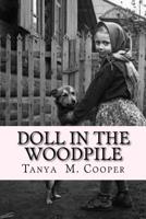 Doll in the Woodpile 1976543630 Book Cover