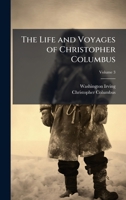 The Life and Voyages of Christopher Columbus 1023954664 Book Cover