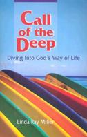 Call of the Deep: Diving into God's Way of Life 0687649862 Book Cover