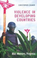 Violence in Developing Countries: War, Memory, Progress