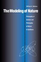 The Modeling of Nature: Philosophy of Science and Philosophy of Nature in Synthesis 0813208602 Book Cover