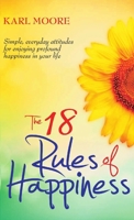 The 18 Rules of Happiness 1409258661 Book Cover