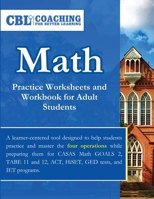 Math Practice Worksheets and Workbook for Adult Students B0D62VQNW3 Book Cover