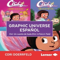 Graphic Universe Español: CICI: Un Cuento de Hada (CICI: A Fairy's Tale) B0C2356J8B Book Cover