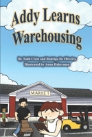 Addy Learns Warehousing null Book Cover