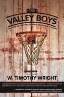 The Valley Boys: The Story of the 1958 Springs Valley Black Hawks 1483478505 Book Cover
