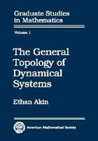 The General Topology of Dynamical Systems (Graduate Studies in the Mathematical Sciences, V. 1) 0821838008 Book Cover
