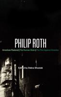 Philip Roth: American Pastoral, The Human Stain, The Plot Against America (Continuum Studies in Contemporary North American Fiction) 0826422276 Book Cover