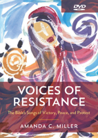 Voices of Resistance DVD: The Bible's Songs of Victory, Peace, and Protest