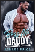 Boss Me Daddy: Deutscher Feind-zu-Liebhaber-Liebesroman 1958676179 Book Cover