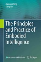 The Principles and Practice of Embodied Intelligence 9819209552 Book Cover