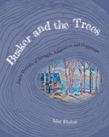 Busker and the Trees: Eight Decades of Struggle, Adaptation and Happiness 1039124178 Book Cover