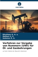 Verfahren zur Vergabe von Nummern (UWI) für Öl- und Gasbohrungen (German Edition) 6209251625 Book Cover