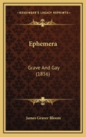 Ephemera: Grave And Gay 1165409836 Book Cover