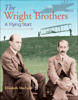 The Wright Brothers: A Flying Start (Snapshots: Images of People and Places in History) 1550749358 Book Cover