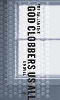 God Clobbers Us All 0971691541 Book Cover