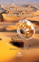 Trois nouvelles du va-et-vient B0C7F5RD5Y Book Cover